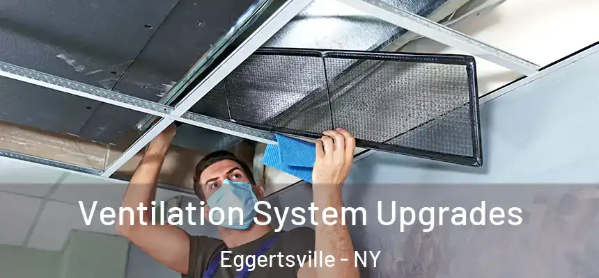  Ventilation System Upgrades Eggertsville - NY
